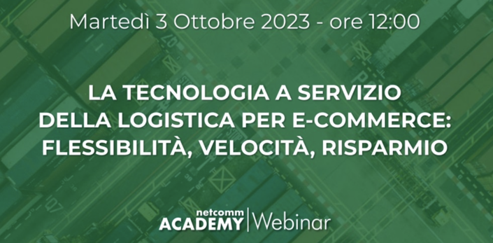 La tecnologia a servizio della logistica per e-commerce: flessibilità, velocità, risparmio
